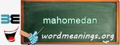 WordMeaning blackboard for mahomedan